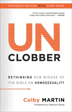UnClobber: Expanded Edition with Study Guide: Rethinking Our Misuse of the Bible on Homosexuality Paperback  April 19, 2022